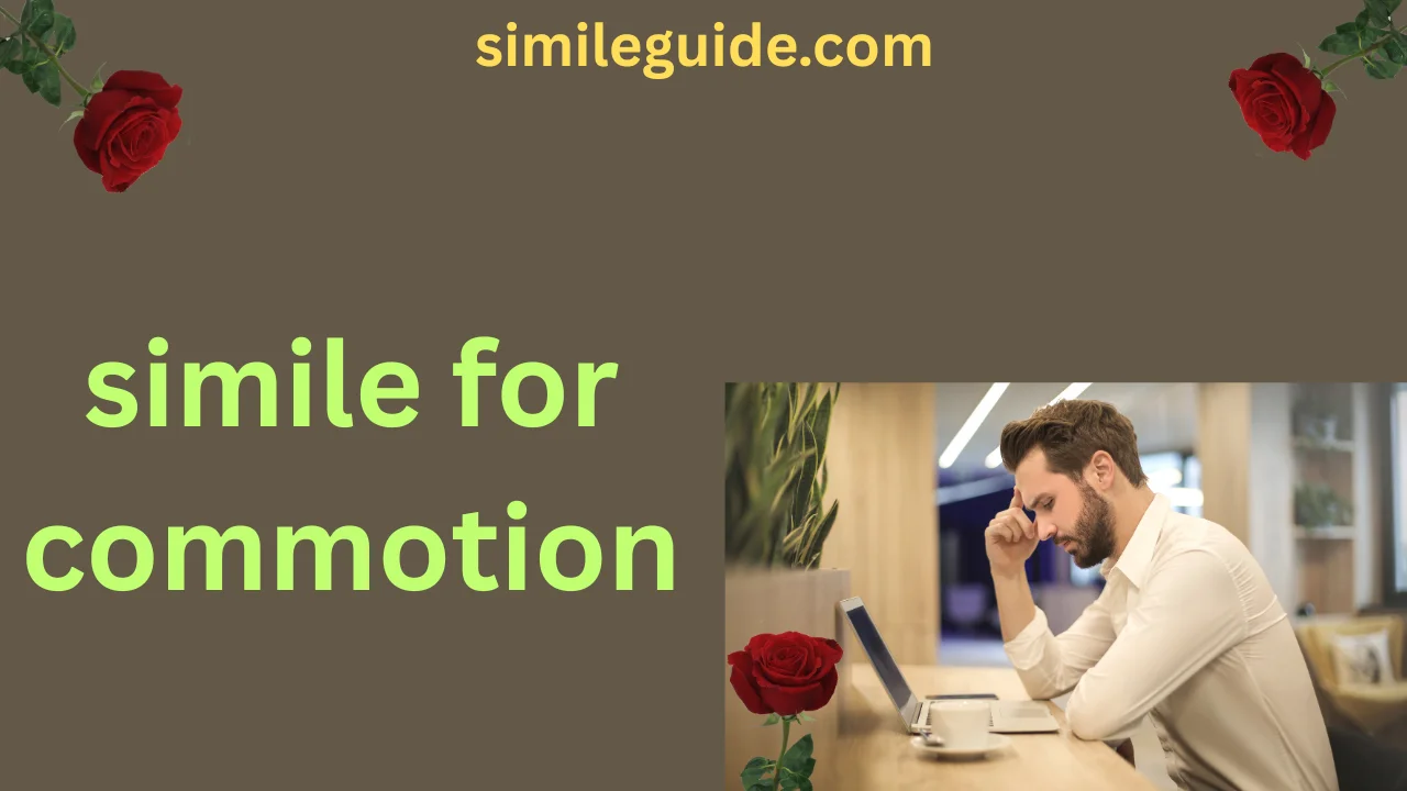 simile for commotion