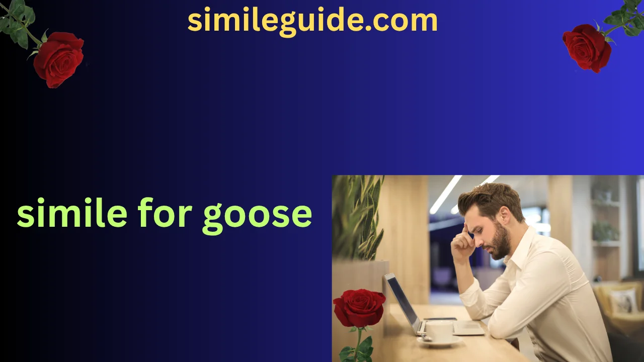 simile for goose