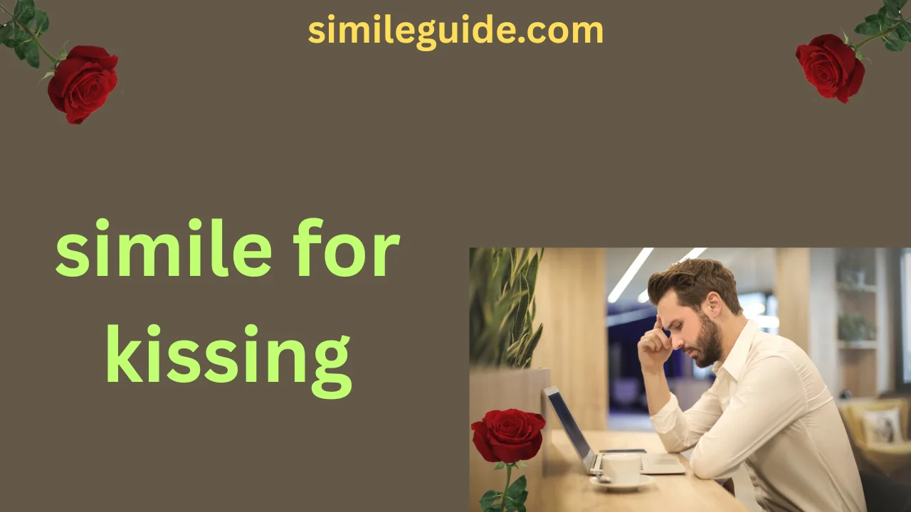 simile for kissing