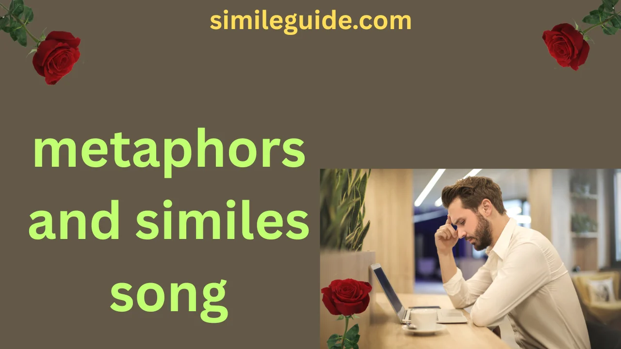 metaphors and similes song