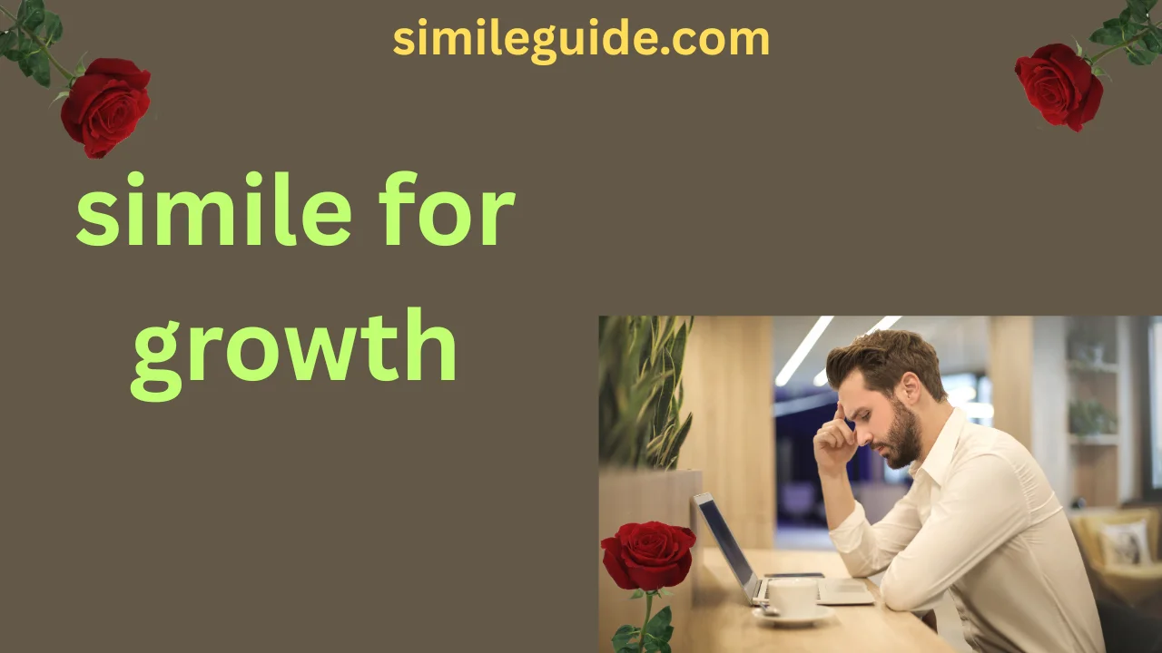 simile for growth