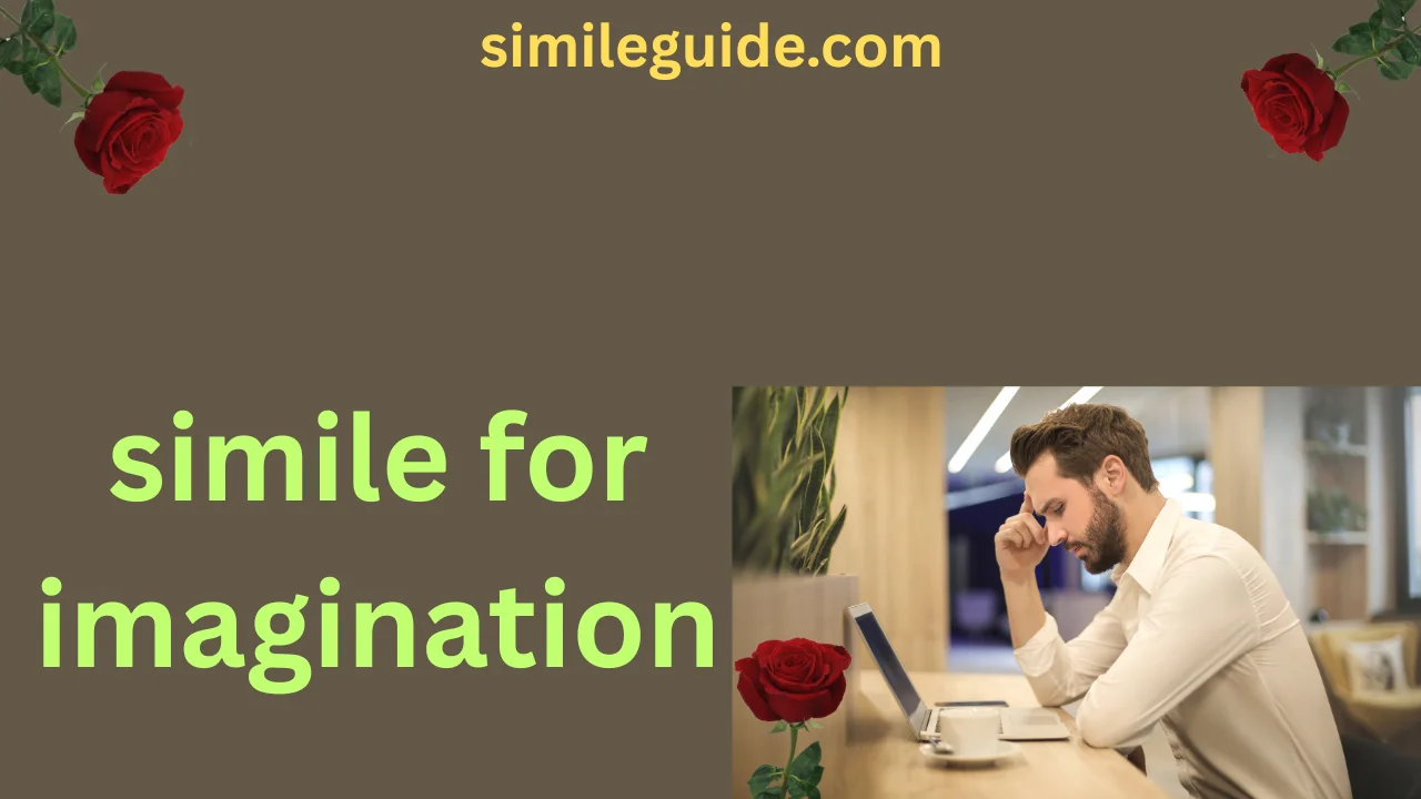 simile for imagination