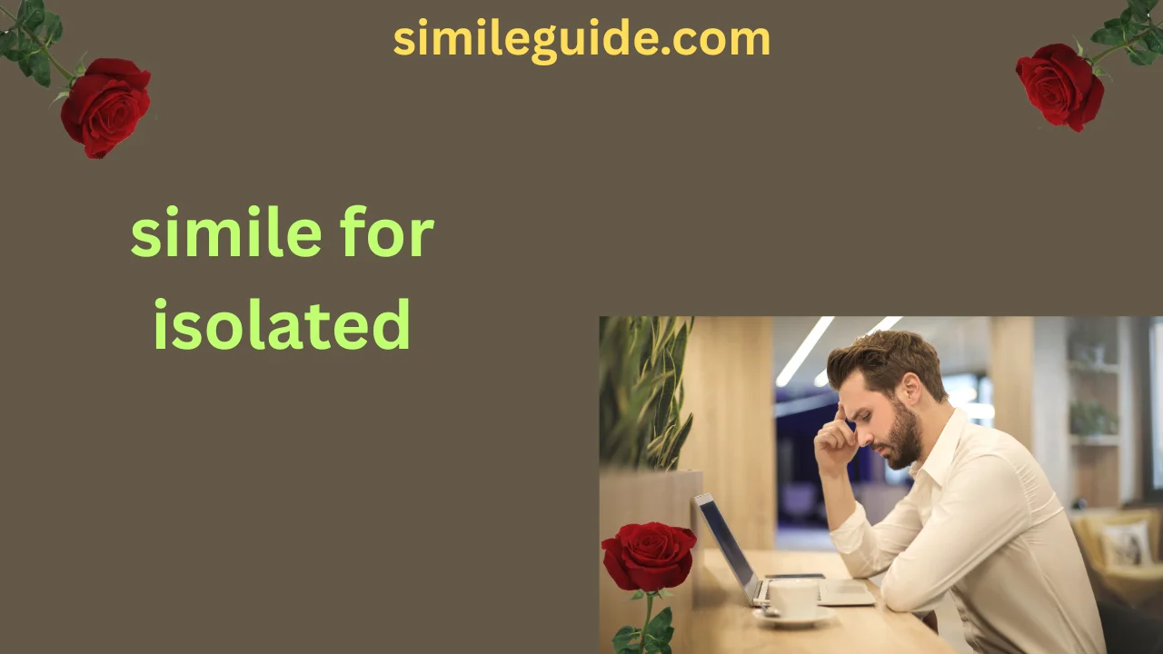 simile for isolated