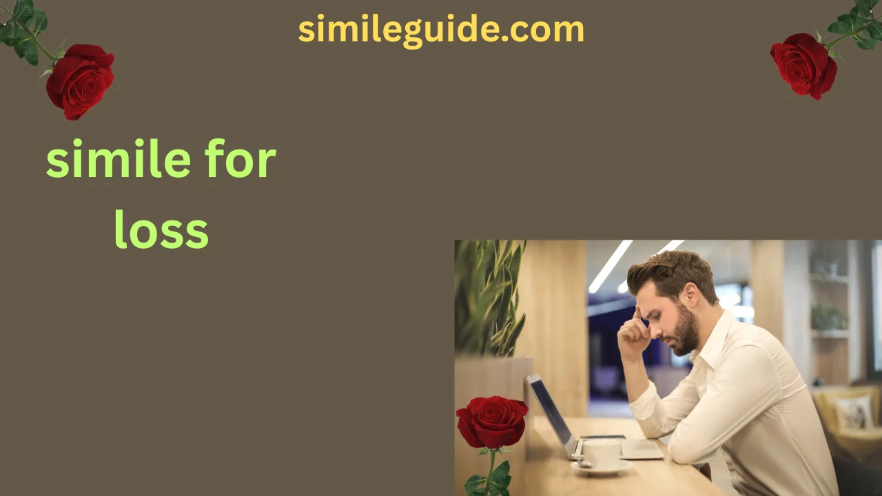 simile for loss