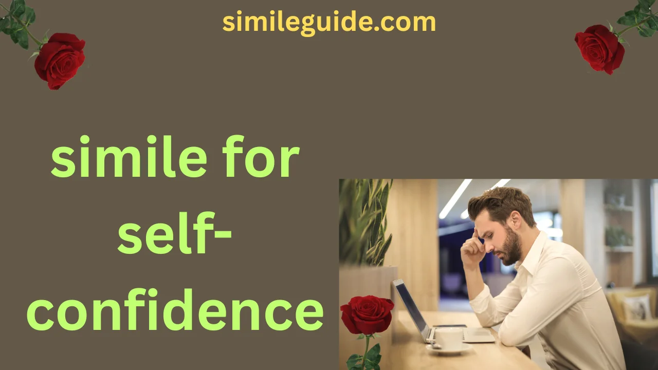 simile for self-confidence
