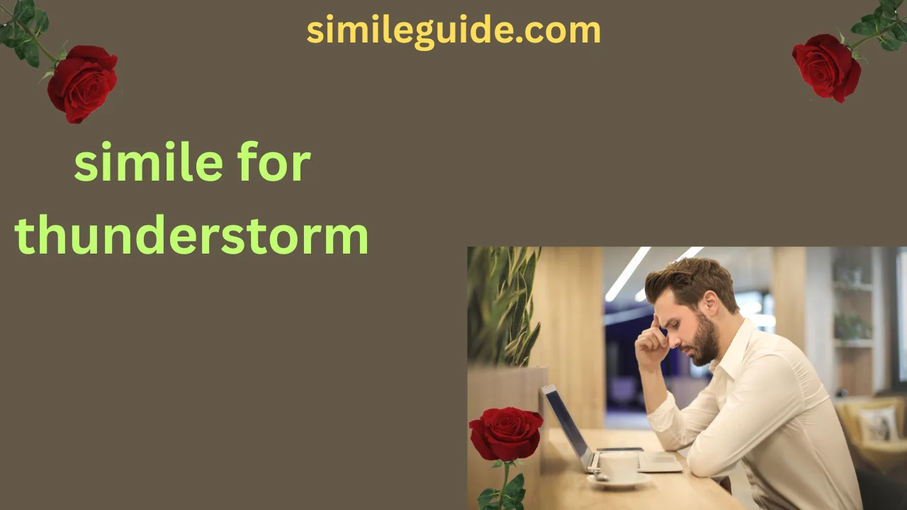 simile for thunderstorm