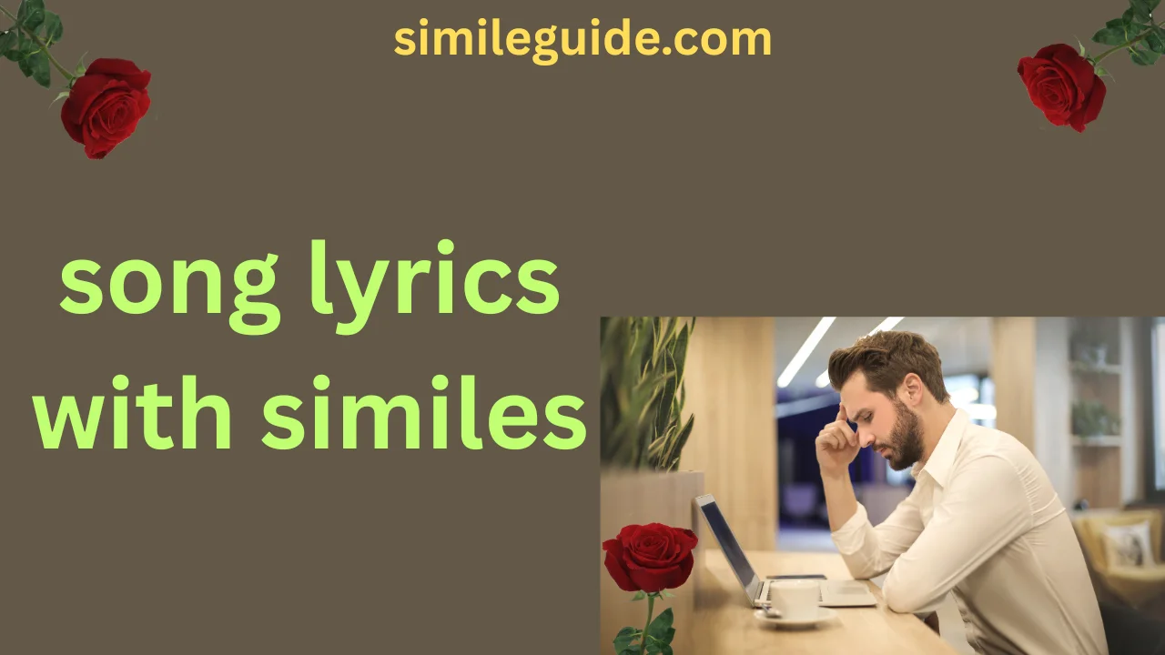 song lyrics with similes