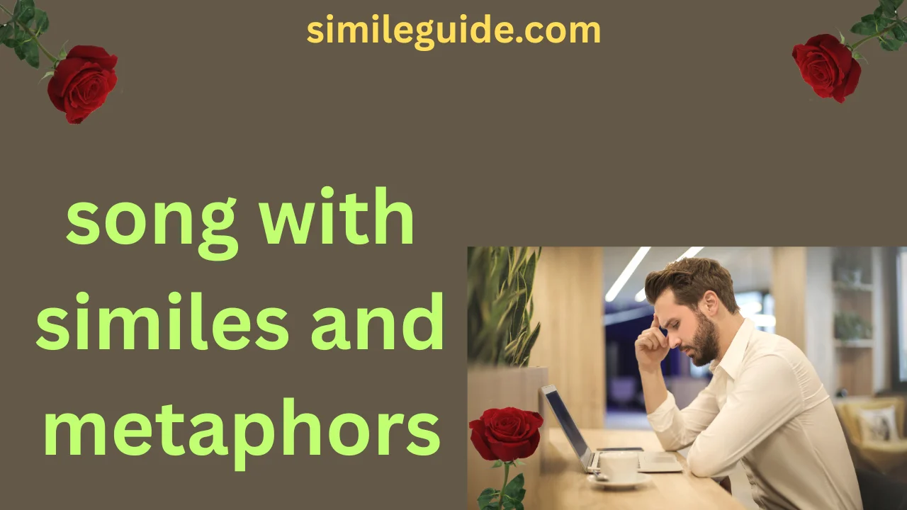 song with similes and metaphors