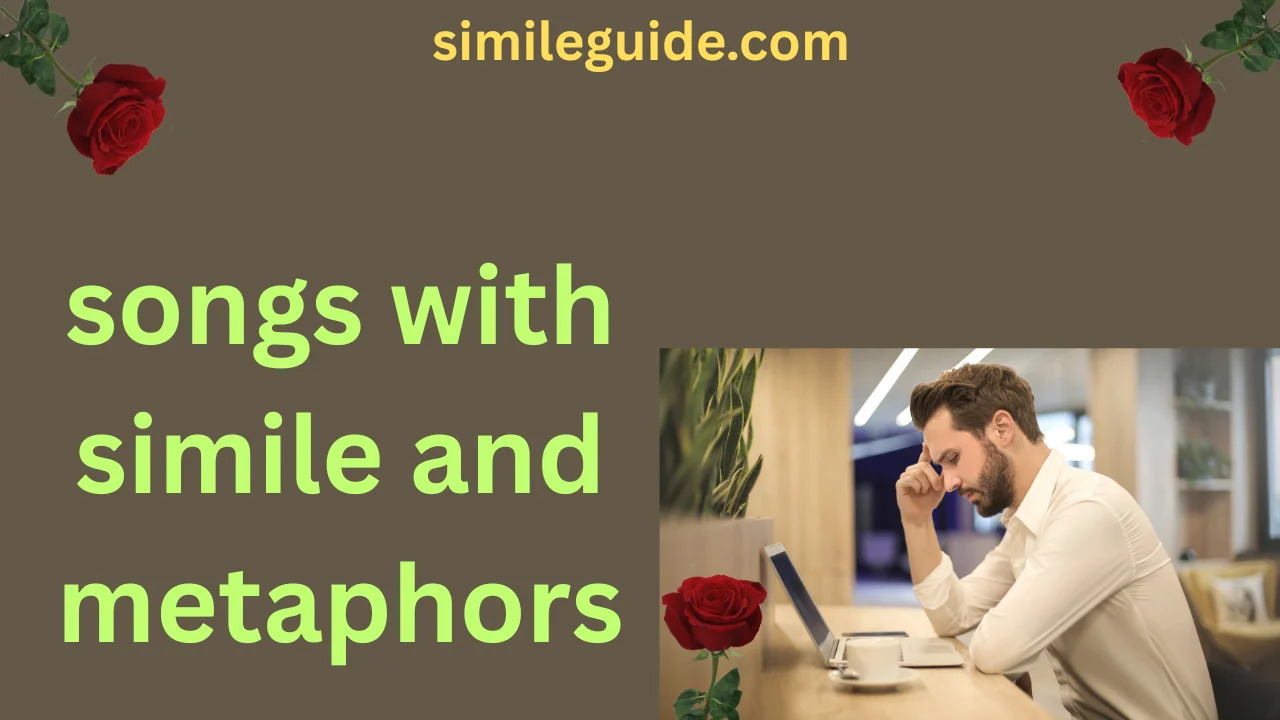 songs with simile and metaphors