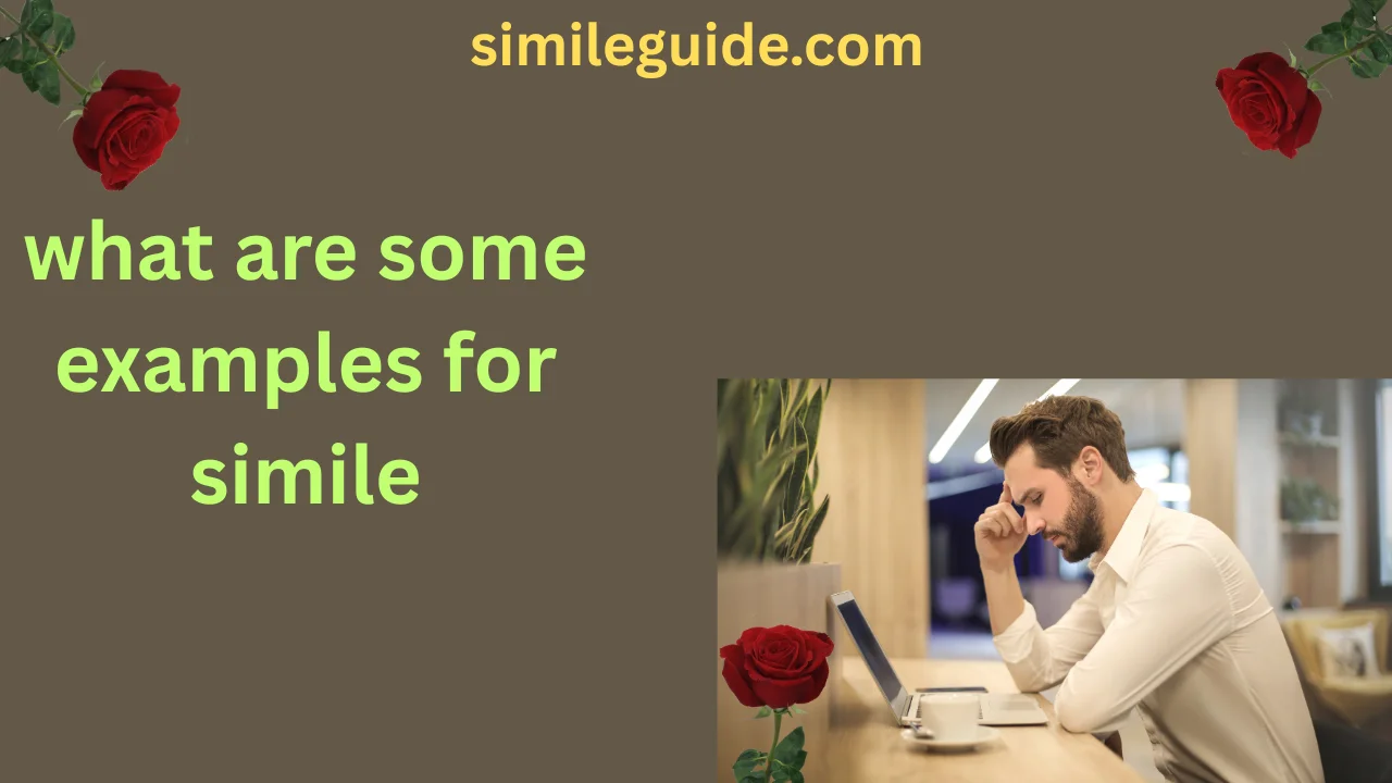 what are some examples for simile