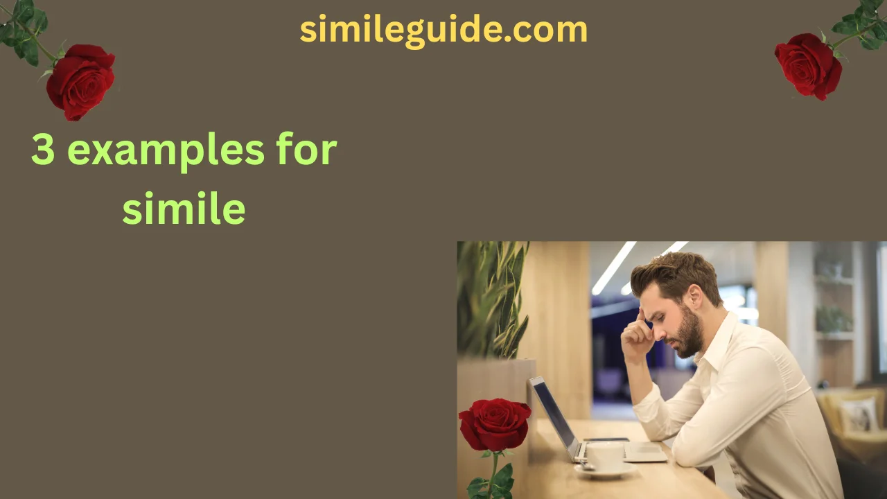 3 examples for simile