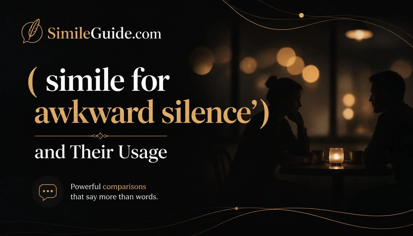 simile for awkward silence