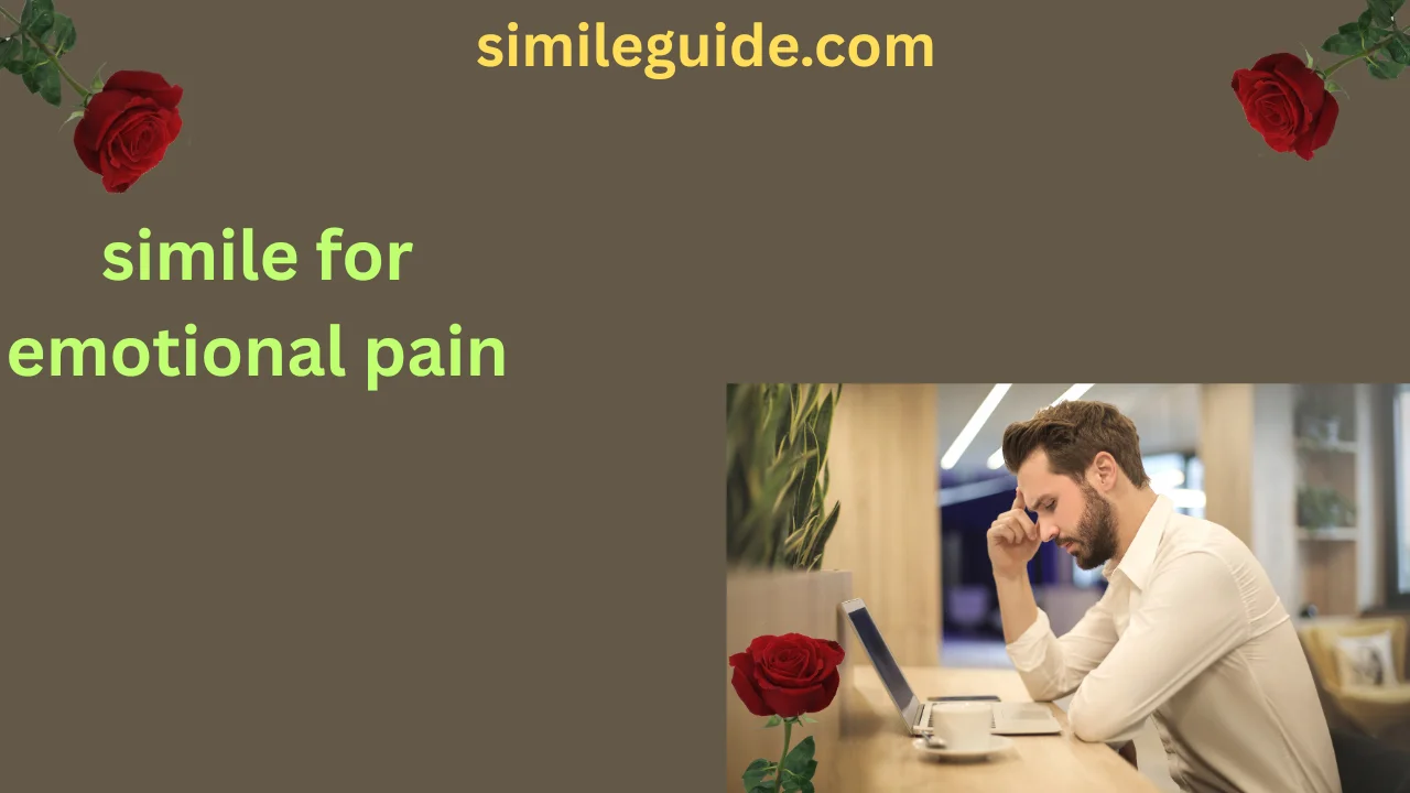 simile for emotional pain