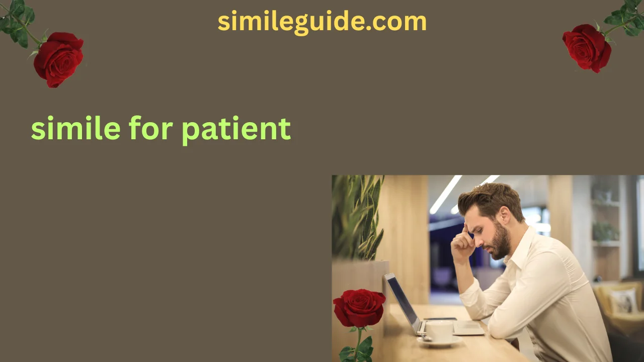 simile for patient
