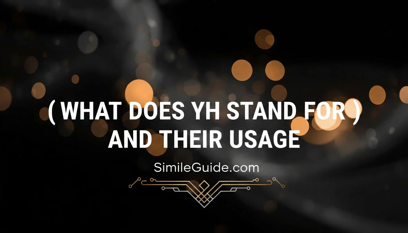 what does yh stand for